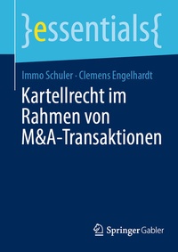 Abbildung von: Kartellrecht im Rahmen von M&A-Transaktionen - Springer Gabler