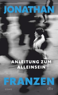 Abbildung von: Anleitung zum Alleinsein - dtv