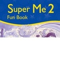 Cover: Super Me: 2: Fun Book - Oxford University Press