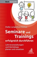 Cover: Seminare und Trainings erfolgreich durchf&uuml;hren - C.H.BECK