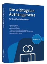 Bild vergrößern Bild: Die wichtigsten Aushanggesetze für den öffentlichen Dienst - Haufe-Lexware