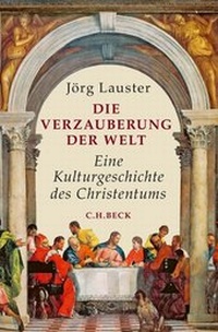 Abbildung von: Die Verzauberung der Welt - C.H.BECK