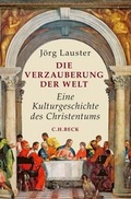 Cover: Die Verzauberung der Welt - C.H.BECK