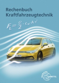 Abbildung von: Rechenbuch Kraftfahrzeugtechnik - Europa-Lehrmittel