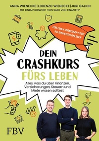 Abbildung von: Dein Crashkurs fürs Leben - FinanzBuch Verlag