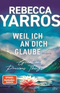 Cover: Weil ich an dich glaube - Great and Precious Things - dtv