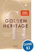 Cover: Golden Heritage (Crumbling Hearts, Band 2) - Loewe INTENSE