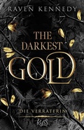 Cover: The Darkest Gold - Die Verr&auml;terin - Rowohlt Taschenbuch