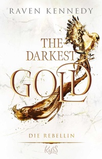 Abbildung von: The Darkest Gold - Die Rebellin - Rowohlt Taschenbuch