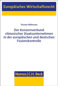 Abbildung von: Der Konzernverbund chinesischer Staatsunternehmen in der europäischen und deutschen Fusionskontrolle - Nomos