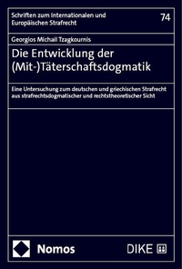 Abbildung von: Die Entwicklung der (Mit-)Täterschaftsdogmatik - Nomos