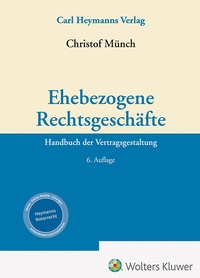 Abbildung von: Ehebezogene Rechtsgeschäfte - Carl Heymanns Verlag