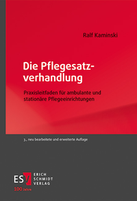 Abbildung von: Die Pflegesatzverhandlung - Erich Schmidt Verlag