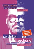 Cover: Die Untersuchung - Achgut Edition