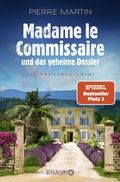 Cover: Madame le Commissaire und das geheime Dossier - Knaur