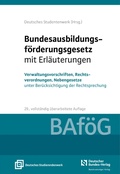 Abbildung von: Bundesausbildungsförderungsgesetz mit Erläuterungen (BAföG) - Deutscher Bundes-Verlag