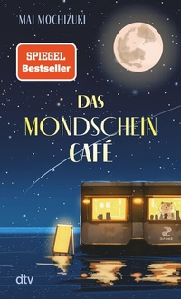 Abbildung von: Das Mondscheincafé - dtv
