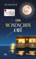Cover: Das Mondscheincaf&eacute; - dtv