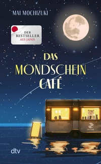 Enlarge image Cover: Das Mondscheincafé - dtv
