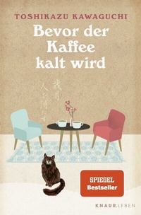 Abbildung von: Bevor der Kaffee kalt wird - Knaur MensSana