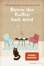 Cover: Bevor der Kaffee kalt wird - Knaur MensSana