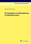 Abbildung von: Die Strafbarkeit von Whistleblowing im öffentlichen Dienst - C.F. Müller
