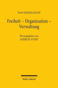 Abbildung von: Freiheit - Organisation - Verwaltung - Mohr Siebeck