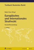 Cover: Europ&auml;isches und Internationales Strafrecht - C.F. M&uuml;ller