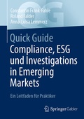 Cover: Quick Guide Compliance, ESG und Investigations in Emerging Markets - Springer Gabler