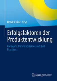 Abbildung von: Erfolgsfaktoren der Produktentwicklung - Springer Gabler