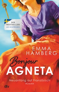 Abbildung von: Bonjour Agneta - dtv