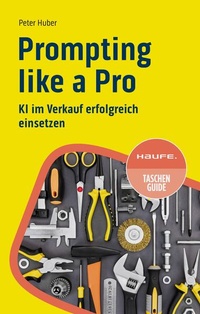 Enlarge image Cover: Prompting like a Pro - Haufe-Lexware