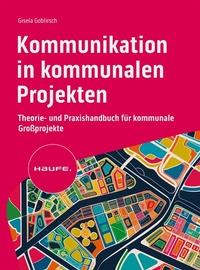 Abbildung von: Kommunikation in kommunalen Projekten - Haufe-Lexware
