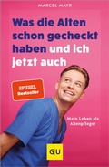 Cover: Was die Alten schon gecheckt haben und ich jetzt auch - Gr&auml;fe und Unzer Autorenverlag