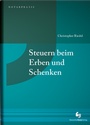 Bild: Steuern beim Erben und Schenken - Deutscher Notarverlag