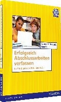 Cover: Erfolgreich Abschlussarbeiten verfassen - Pearson Studium