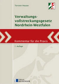 Abbildung von: Verwaltungsvollstreckungsgesetz Nordrhein-Westfalen - Verlag Reckinger