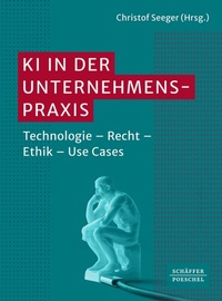 Abbildung von: KI in der Unternehmenspraxis - Schäffer-Poeschel