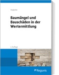 Abbildung von: Baumängel und Bauschäden in der Wertermittlung - Reguvis Fachmedien