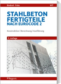 Enlarge image Cover: Stahlbetonfertigteile nach Eurocode 2 - Reguvis Fachmedien
