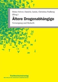 Cover: &Auml;ltere Drogenabh&auml;ngige - Fachhochschulverlag Frankfurt a.M. Der Verlag f&uuml;r angewandte Wissenschaft