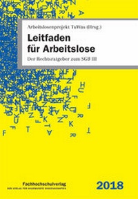 Abbildung von: Leitfaden für Arbeitslose - Fachhochschulverlag Frankfurt a.M. Der Verlag für angewandte Wissenschaft