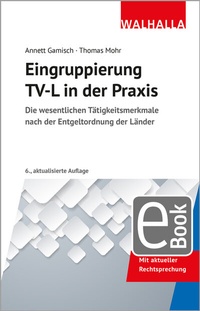 Bild vergrößern Bild: Eingruppierung TV-L in der Praxis - Walhalla