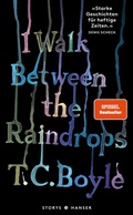 Cover: I walk between the Raindrops - Hanser