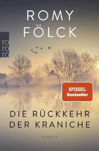 Abbildung von: Die Rückkehr der Kraniche - Rowohlt Taschenbuch