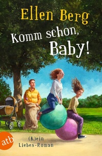 Abbildung von: Komm schon, Baby! - Aufbau Taschenbuch