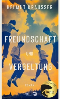 Abbildung von: Freundschaft und Vergeltung - Berlin Verlag