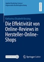 Cover: Die Effektivität von Online-Reviews in Hersteller-Online-Shops - Springer Gabler