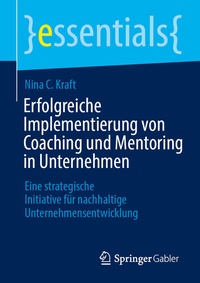 Abbildung von: Erfolgreiche Implementierung von Coaching und Mentoring in Unternehmen - Springer Gabler