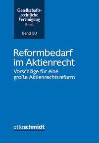 Abbildung von: Reformbedarf im Aktienrecht - Otto Schmidt Verlag